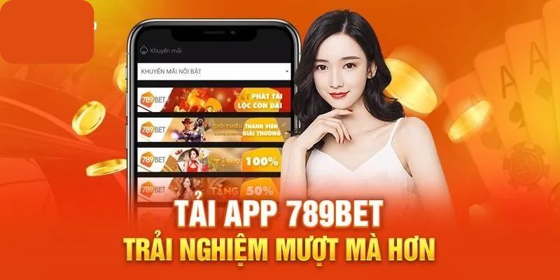 Hướng dẫn bet thủ thực hiện tải app 789bet